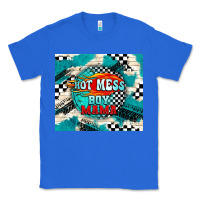 True Royal hot mess boy mama with fire Classic Tee - TumblerDesignByShophia