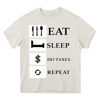 Cream Tax Day Eat Sleep Do Taxes Repeat Gift Heavy Core Tee - Bettercallsaul