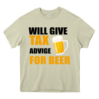 Mossy Tax Day Will Give Advice For Beer Gift Heavy Core Tee - Bettercallsaul