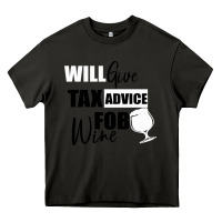 Asphalt Tax Day Will Give Advice For Beer Gift Heavy Core Tee - Bettercallsaul
