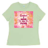 Matcha caution i have no filter Ladies Tee - TumblerDesignByShophia