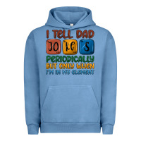 Pigment Pebble Blue i tell dad jokes periodically but only when i'm in Urban Hoodie - JahusDesignShop