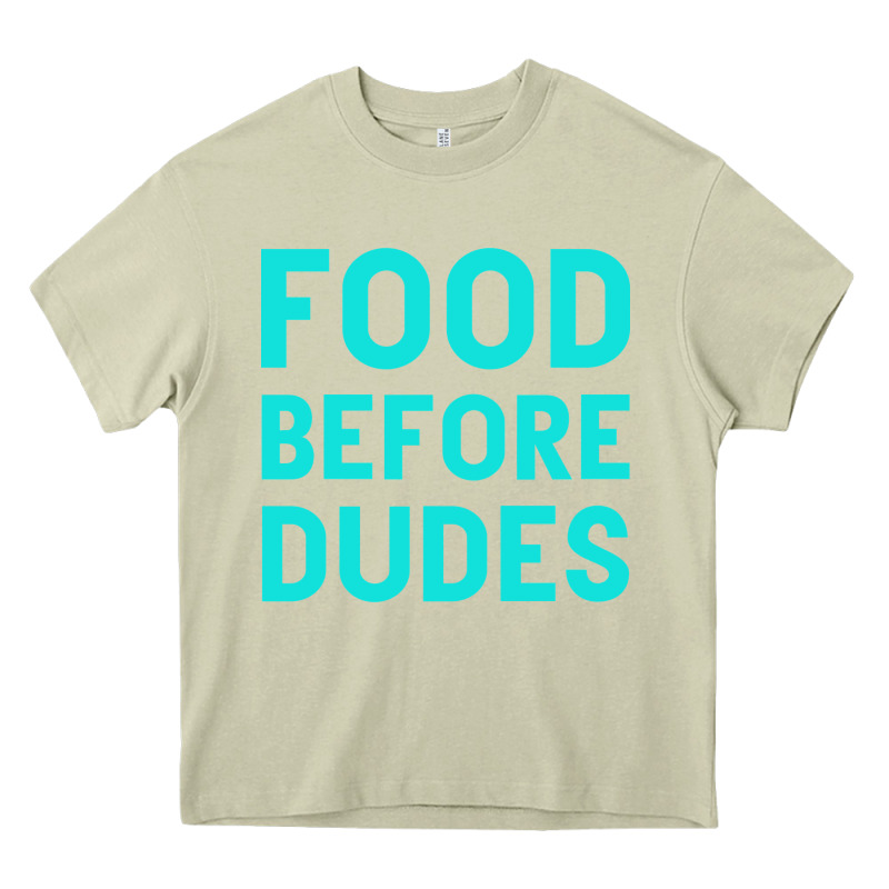 Food Before Dudes Heavy Core Tee by Bettercallsaul | Teevron