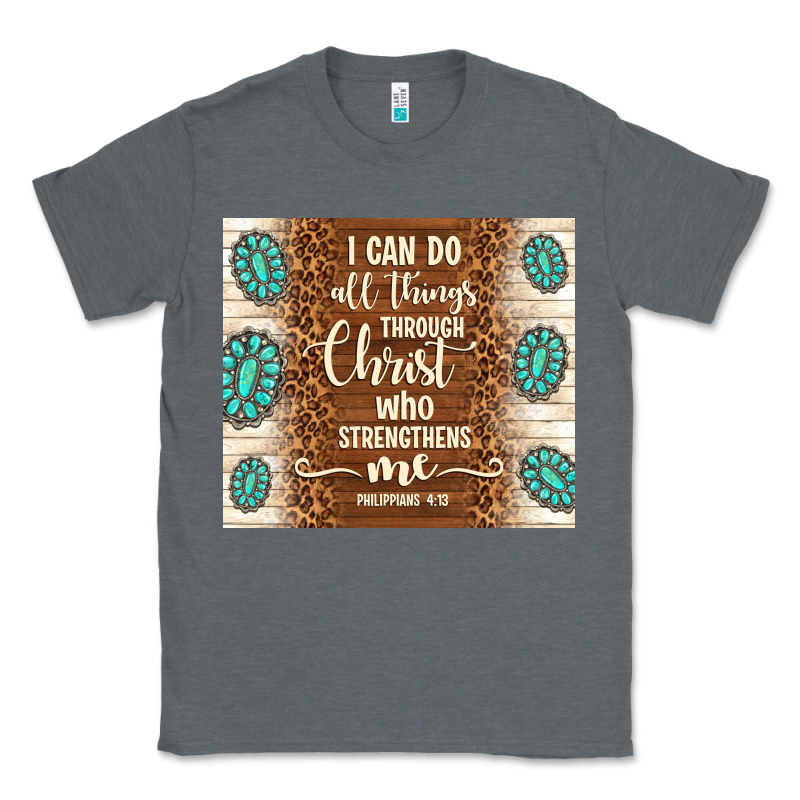 I Can Do All Things Through Christ Who Strengthens Classic Tee by TumblerDesignByShophia | Teevron