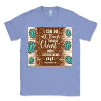 Colony Blue i can do all things through christ who strengthens Classic Tee - TumblerDesignByShophia