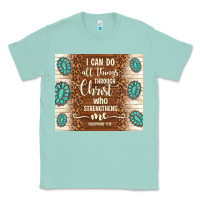 Seafoam i can do all things through christ who strengthens Classic Tee - TumblerDesignByShophia