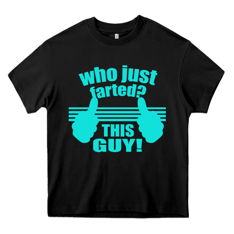 Who Just Farted This Guy Heavy Core Tee by Bettercallsaul | Teevron