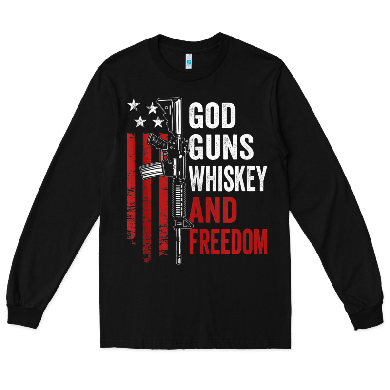 God Guns Whiskey Freedom - Pro Gun American Flag Guns Arts Characters Long Sleeve Tee by maiPhamDesign | Teevron