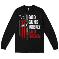 Black God Guns Whiskey Freedom - Pro Gun American Flag Guns Arts Characters Long Sleeve Tee - maiPhamDesign