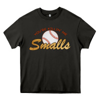 Asphalt You re Killin Me Smalls Heavy Core Tee - Bettercallsaul