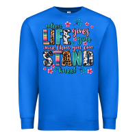 True Royal when life gives you more than you can stand kneel Premium Sweatshirt - AdoDesignShop