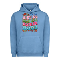 Pigment Pebble Blue ain't no hood like mother hood Urban Hoodie - JahusDesignShop