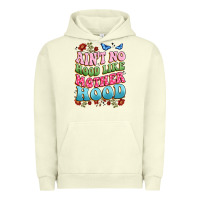 Pigment Pistachio ain't no hood like mother hood Urban Hoodie - JahusDesignShop