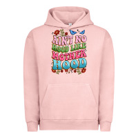Pigment Salmon ain't no hood like mother hood Urban Hoodie - JahusDesignShop