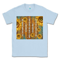 Dusty Blue self reminders with sunflowers Classic Tee - TumblerDesignByShophia