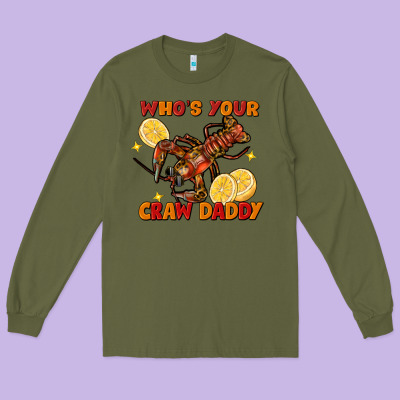 Crawfish Who's Your Craw Daddy Long Sleeve Tee Designed By Fadigitalartstudio