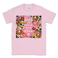Bubblegum Pink life is what you bake it with cowhide Classic Tee - TumblerDesignByShophia