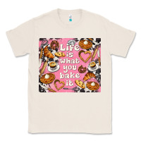 Natural life is what you bake it with cowhide Classic Tee - TumblerDesignByShophia