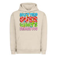Pigment French Oak don't trip over what's behind you Urban Hoodie - JahusDesignShop