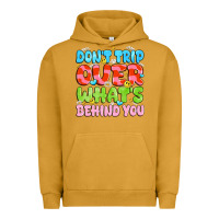 Pigment Peanut Butter don't trip over what's behind you Urban Hoodie - JahusDesignShop