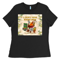 Black i can't talk right now Ladies Tee - TumblerDesignByShophia