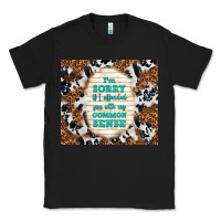 Black i'm sorry if i offended you with my common sense Classic Tee - TumblerDesignByShophia