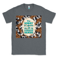 Charcoal Heather i'm sorry if i offended you with my common sense Classic Tee - TumblerDesignByShophia