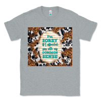 Heather Grey i'm sorry if i offended you with my common sense Classic Tee - TumblerDesignByShophia