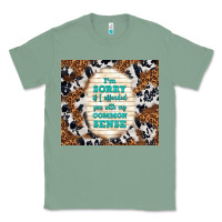 Sage i'm sorry if i offended you with my common sense Classic Tee - TumblerDesignByShophia