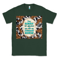 Sports Green i'm sorry if i offended you with my common sense Classic Tee - TumblerDesignByShophia