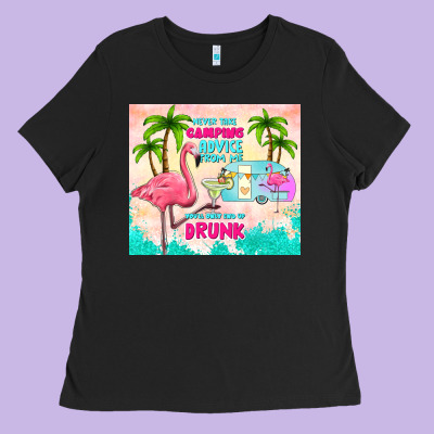 Never Take Camping Advice From Me Ladies Tee Designed By Tumblerdesignbyshophia
