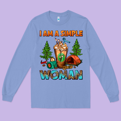 I Am A Simple Woman Camping Frappe Long Sleeve Tee Designed By Fadigitalartstudio