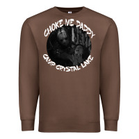 Chestnut jason voorhees choke me daddy camp crystal lake shirt Premium Sweatshirt - maiPhamDesign