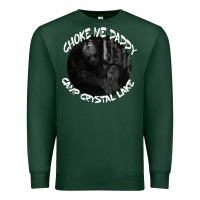 Sports Green jason voorhees choke me daddy camp crystal lake shirt Premium Sweatshirt - maiPhamDesign