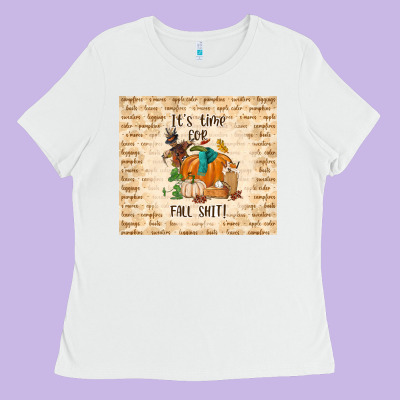 It's Time For Fall Shit Ladies Tee Designed By Tumblerdesignbyshophia