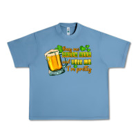 Pebble Blue Buy me green beer and tell me i'm pretty Urban Heavy Tee - CowGirlArtShop