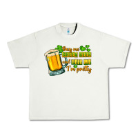Pistachio Buy me green beer and tell me i'm pretty Urban Heavy Tee - CowGirlArtShop