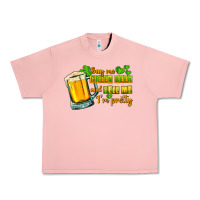 Salmon Buy me green beer and tell me i'm pretty Urban Heavy Tee - CowGirlArtShop
