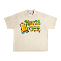Sandshell Buy me green beer and tell me i'm pretty Urban Heavy Tee - CowGirlArtShop