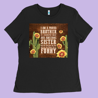 I Am A Proud Brother Ladies Tee Designed By Tumblerdesignbyshophia