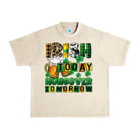 Sandshell Irish today hungover tomorrow Urban Heavy Tee - CowGirlArtShop