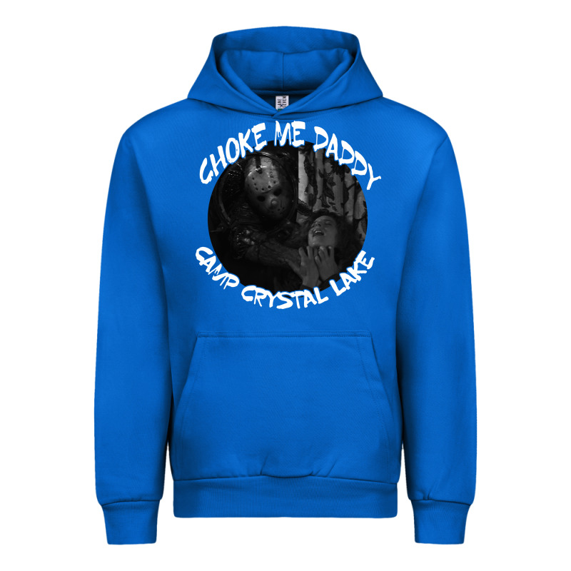 Jason Voorhees Choke Me Daddy Camp Crystal Lake Shirt Urban Hoodie by maiPhamDesign | Teevron