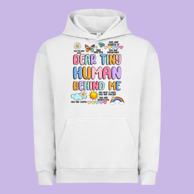 Dear Tiny Human Behind Me Urban Hoodie Designed By Jahusdesignshop