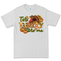 Dove Grey Talk turkey to me Thanksgiving p Premium Tee - NancyCooperArtShop