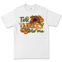 White Talk turkey to me Thanksgiving p Premium Tee - NancyCooperArtShop