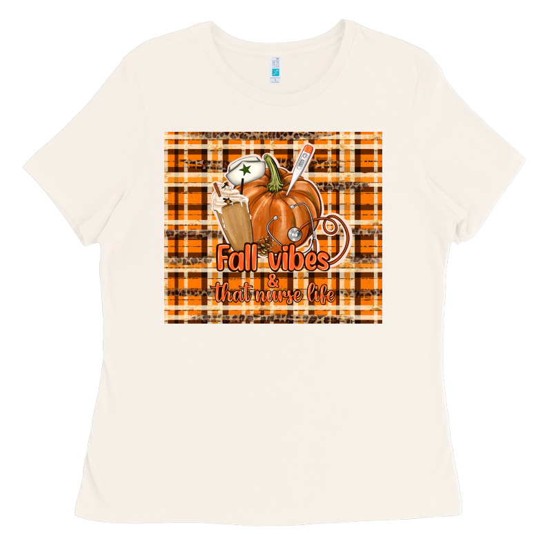 Fall Vibes And That Nurse Life Ladies Tee by TumblerDesignByShophia | Teevron