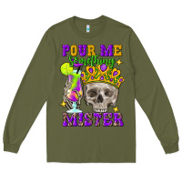 Army Green Skull pour me something mister Long Sleeve Tee - FaDigitalArtStudio