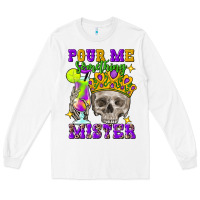 White Skull pour me something mister Long Sleeve Tee - FaDigitalArtStudio