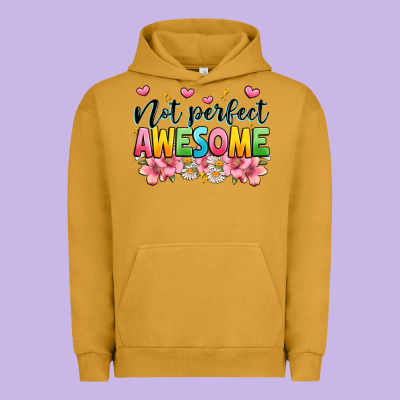 Not Perfect Awesome Urban Hoodie Designed By Jahusdesignshop