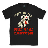 Black this is my poker player costume halloween t shirt Classic Tee - maiPhamDesign
